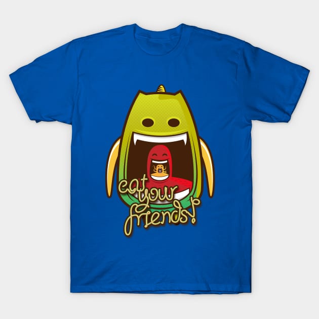 Eat your friends T-Shirt by tokebi